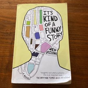 It’s Kind of a Funny Story by Ned Vizzini